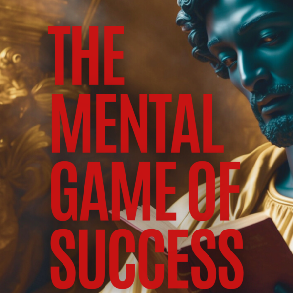 The Mental Game of Success